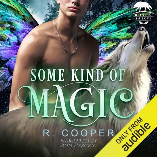 Some Kind of Magic: Being(s) in Love, Book 1 (Unabridged) cover