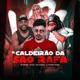 Caldeirão da São Rafa Single