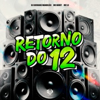 Retorno do 12 - Single - DJ Giovanne Mandelão, Mc Buret & Mc L3