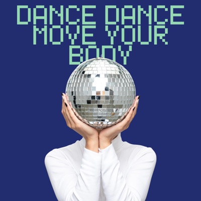 Dance dance move your body - Single