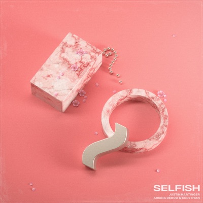 Selfish (feat. Ariana Deboo & Kody Ryan) - Single