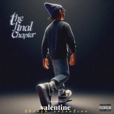 The Book of Valentine: THE FINAL CHAPTER