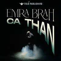 Ca Than — Emra Brah