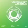 Adoramus