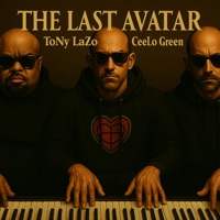 The Last Avatar (feat. CeeLo Green) - Single - Tony Lazo