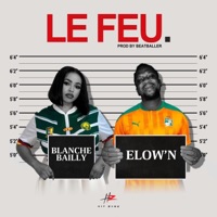Le Feu (feat. Elow’n) - Single - Blanche Bailly