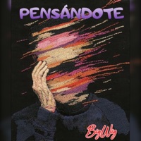 PENSÁNDOTE - Single - BigWig