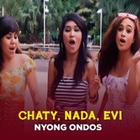 Nyong Ondos - Single - Chaty, Evi & Nada