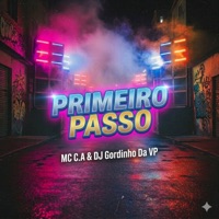 Primeiro Passo - Single - MC C.A