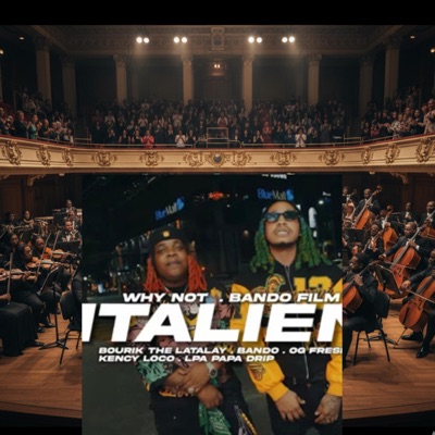 Italien (feat. Bourik The Latalay, OG Fresh, Kency Loco, Lpa Papá Drip & Bando) [Orchestral] - Single