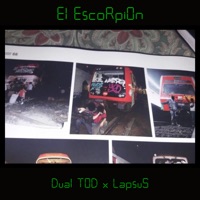 El Escorpión - Single - Dual TOD & Lapsus Lpsbeats