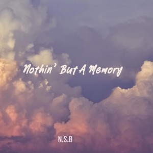 Nothin' But A Memory