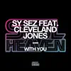 Sy Sez - With You (feat. Cleveland Jones)