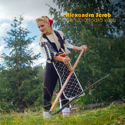 Song - Cine lucră toată vara - Alexandra Scrob