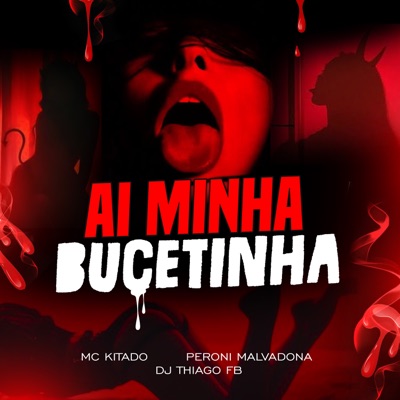Ai Minha Bucetinha - Single