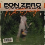 Not Enough - Single