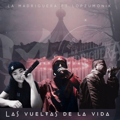 Las Vueltas de la Vida (feat. LOPZUMONIK) - Single