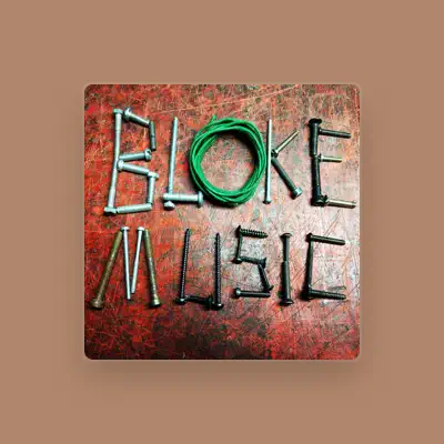 Listen to Bloke Music, watch music videos, read bio, see tour dates & more!