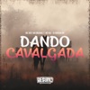 Dando Cavalgada - Single