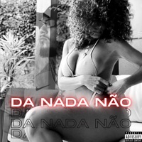 Dá Nada Não - Single - GDN & DjDereksp