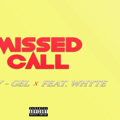 Missed Call (feat. Whyte) - Single