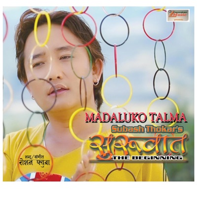 Madaluko Talma, Subash Thokar - Single
