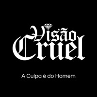 A Culpa É do Homem - Single - Visão Cruel
