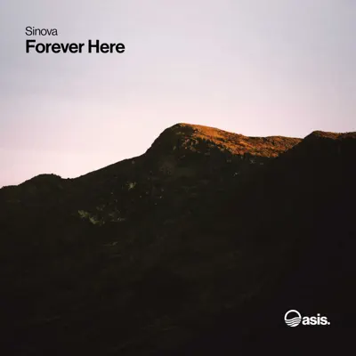 Listen to Forever Here - Single by Sinova