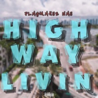 Highway Livin - Single - PlayMaker Nae
