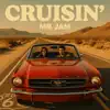 Cruisin - Mr. Jam