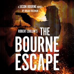 Robert Ludlum's The Bourne Escape (Unabridged)