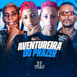 Aventureira do Prazer (feat. MC GW)