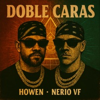 Doble Caras - Single - Howen & Nerio VF