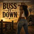 Buss It Down