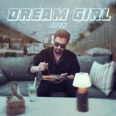 Dream Girl - Single