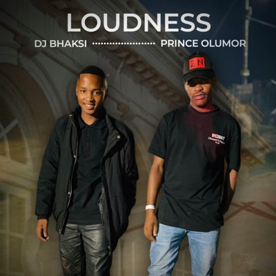 Loudness (feat. DJ Bhaksi) - Single