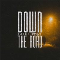 Down The Road (feat. LineArt) - Single - L-CCXI