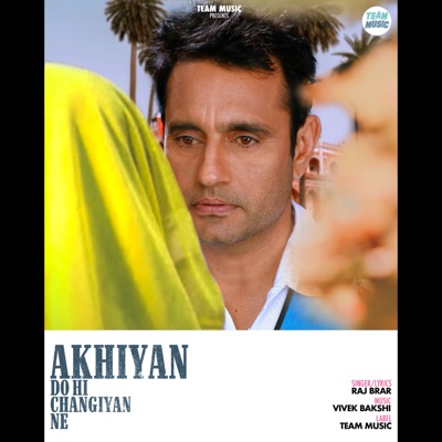 Akhiyan Do hi Changiyan Ne - Single
