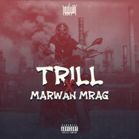 TRILL - Single - Cheikh Dhayou & MARWAN