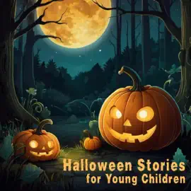 Halloween Stories for Young Children (Unabridged)