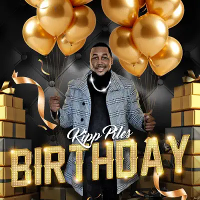 Listen to Birthday - Single by Kipp Piles
