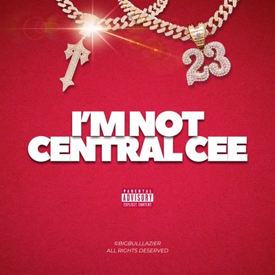 我不是 Central Cee(我的愛你敢有聽著?) - Single