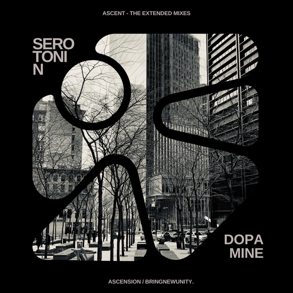 Обложка альбома «Serotonin / Dopamine: Extended Mixes - Single» — ASCENT