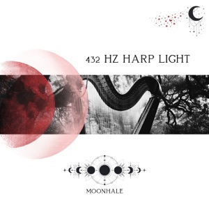 432 Hz Harp Light: Luminous Tones
