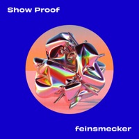 Show Proof - Single - feinsmecker