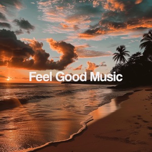 Feel Good Music