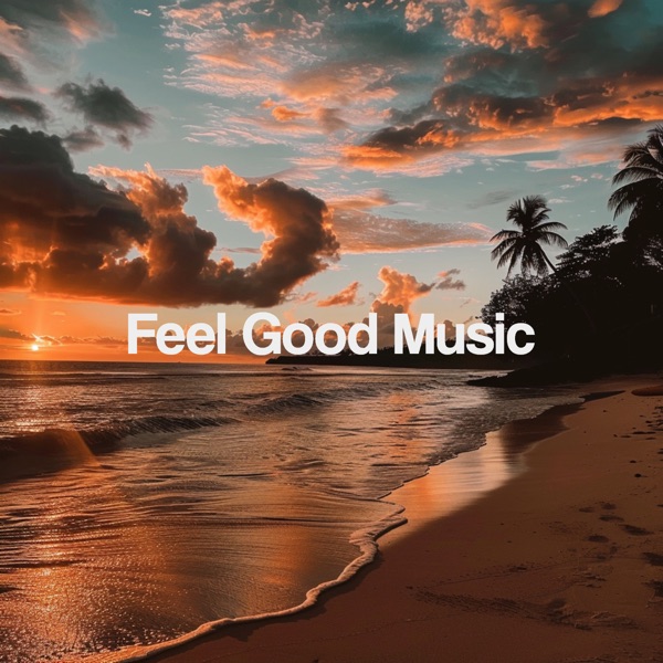 Feel Good Music