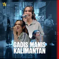 Gadis Manis Kalimantan — Royal Music & Happy Asmara