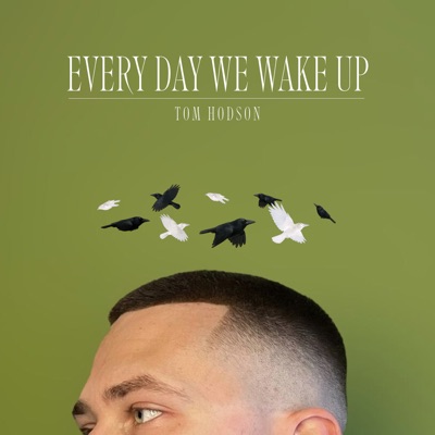 Every Day We Wake Up - EP