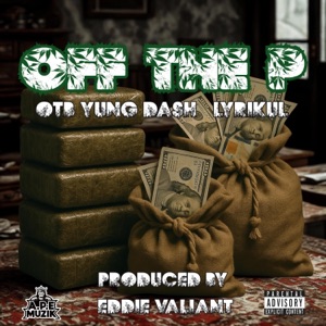 Off The P (feat. Lyrikul & Eddie Valiant)